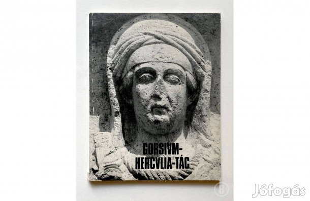 Fitz Jenő: Gorsium-Herculia-Tác - - - (Csak személyesen!)
