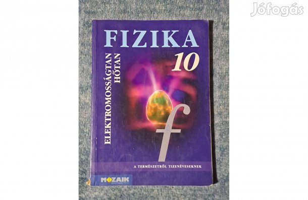 Fizika 10 tankönyv Elektromosságtan Hőtan C3