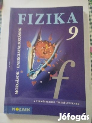 Fizika 9. (Mozaikos tankönyv)