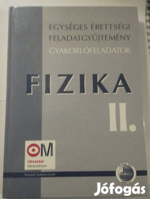 Fizika II. egységes érettségi feladatgyűjtemény 