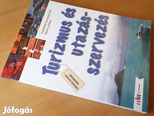 Fodorné Szucsák Éva - Szűcs László: Turizmus és utazásszervezés