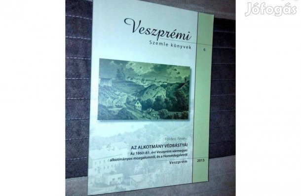 Földesi Ferenc - Az alkotmány védbástyái