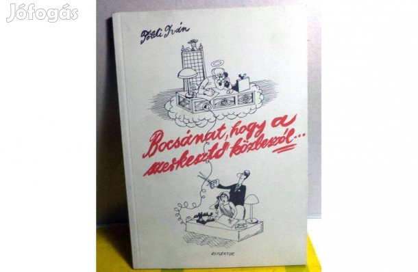 Földi Iván: Bocsánat, hogy a szerkesző közbeszól