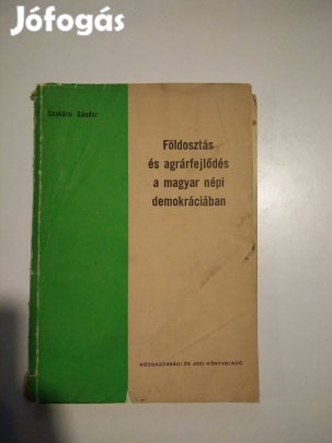 Földosztás és agrárfejlődés a magyar népi demokráciában 1945-19