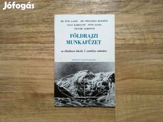 Földrajzi munkafüzet az általános iskola 7. osztálya számára