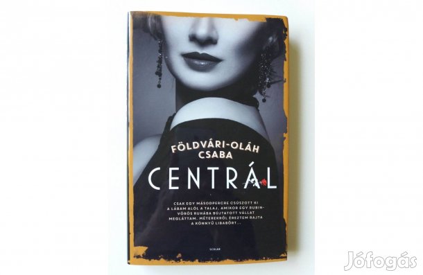 Földvári-Oláh Csaba: Centrál