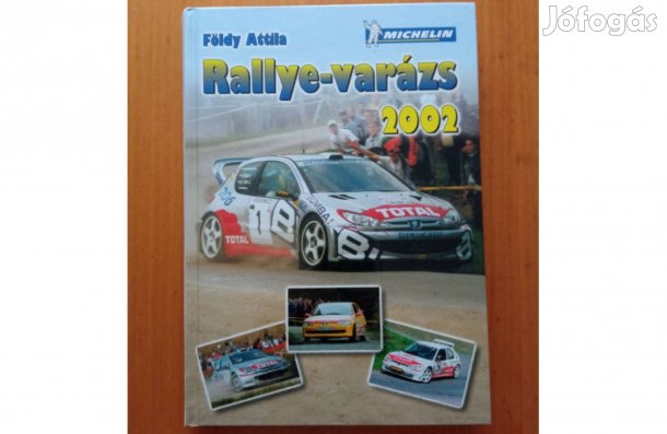 Földy Attila: Rallye-varázs 2002