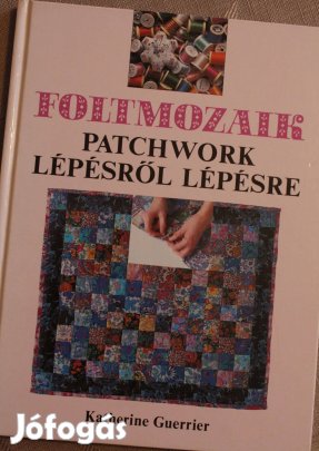 Foltmozaik - Patchwork Lépésről lépésre