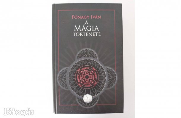 Fónagy Iván: A mágia története
