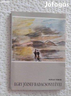 Fonay Tibor : Egry József badacsonyi évei