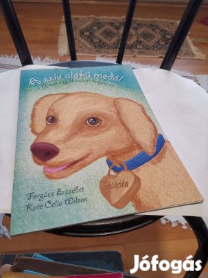 Forgács Erzsébet - A szív alakú medál - mese egy elveszett kutyusról