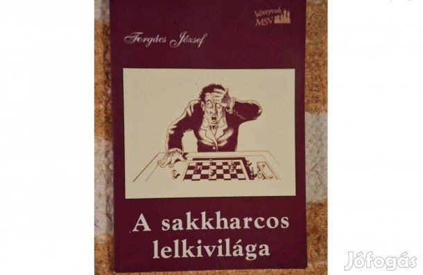 Forgács József-A sakkharcos lelkivilága dedikált példánya eladó
