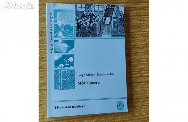 Forgó Sándor, Hauser Zoltán - Médiaismeret