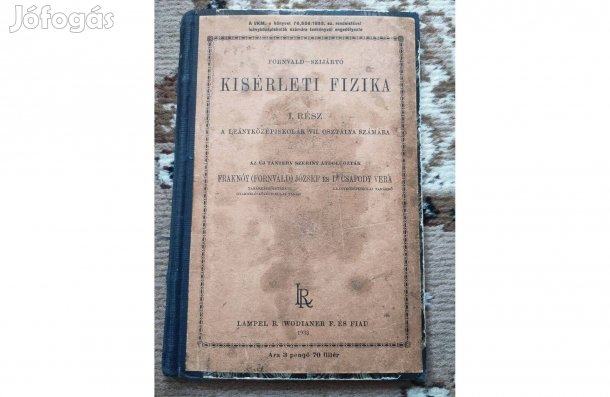 Fornvald József: Kísérleti fizika I. (1933)