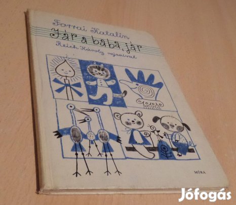 Forrai Katalin: Jár a baba, jár