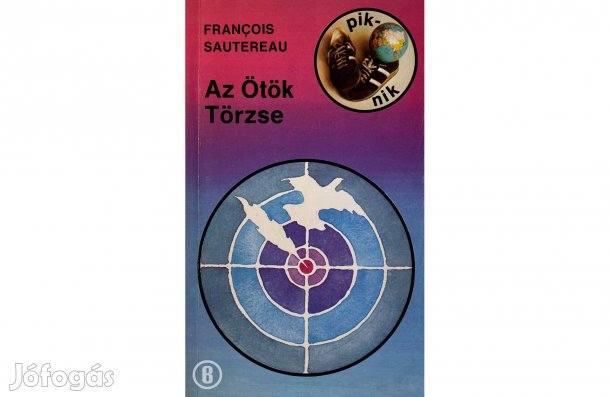 François Sautereau: Az Ötök Törzse - - - (Csak személyesen!)