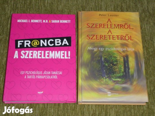 Francba a szerelemmel! + A szerelemről, a szeretetről (pszichológus)