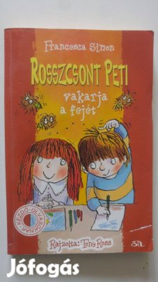 Francesca Simon Rosszcsont Peti vakarja a fejét