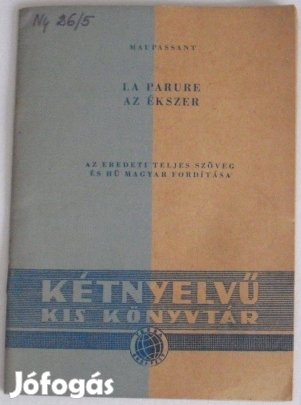 Francia / magyar kétnyelvű könyv - Maupassant - Az ékszer