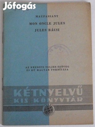 Francia / magyar kétnyelvű könyv - Maupassant - Jules bácsi