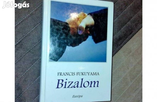 Francis Fukuyama : Bizalom