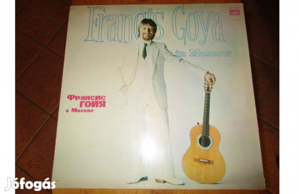 Francis Goya in Moscow bakelit hanglemez eladó
