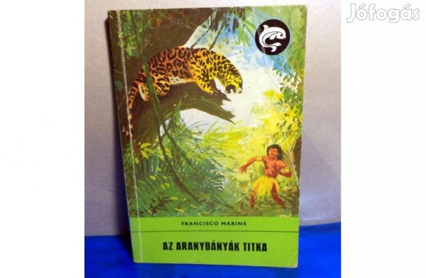 Francisco Marins: Az aranybánya titka