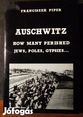 Franciszek Piper Published 1996 by Auschwitz- Sok Mást Is Hirdetek ug
