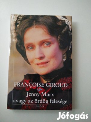 Francoise Giroud - Jenny Marx avagy az ördög felesége