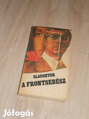 Frank G. Slaughter: A frontsebész (0679)
