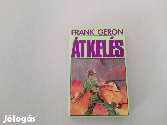 Frank Geron: Átkelés c.könyv jó állapotban eladó!