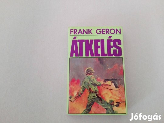 Frank Geron: Átkelés c.könyv jó állapotban eladó!