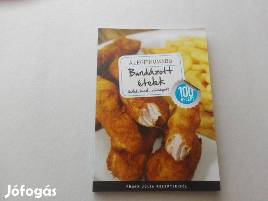 Frank Júlia:A legfinomabb-Bundázott ételek című Új könyve eladó !