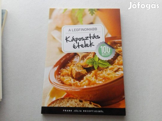 Frank Júlia:A legfinomabb-Káposztás ételek című Új könyve eladó !