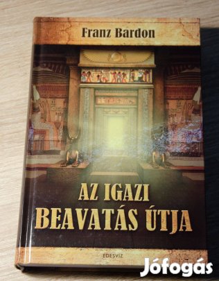 Franz Bardon - Az igazi beavatás útja