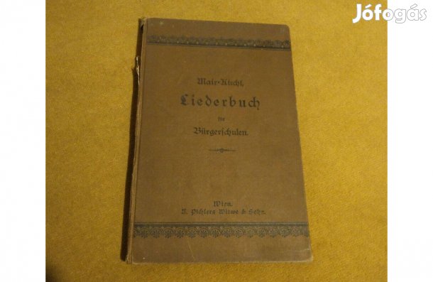 Franz Mair: Liederbuch für österreichische Bürgenschulen (Német könyv)
