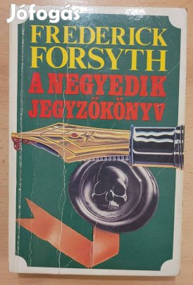 Frederick Forsyth A negyedik jegyzőkönyv