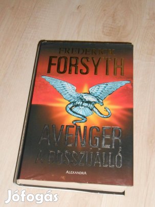 Frederick Forsyth: Avanger - A bosstúálló (7708)