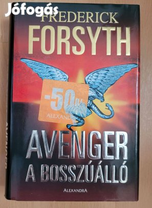 Frederick Forsyth - Avenger - A Bosszúálló
