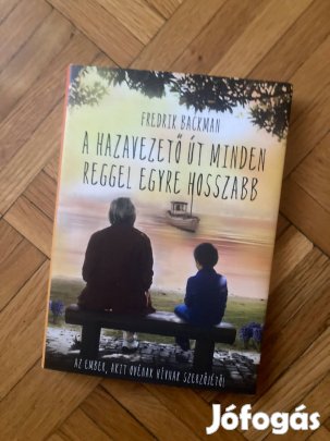Fredrik Backman a hazavezető út minden reggel egyre hosszabb