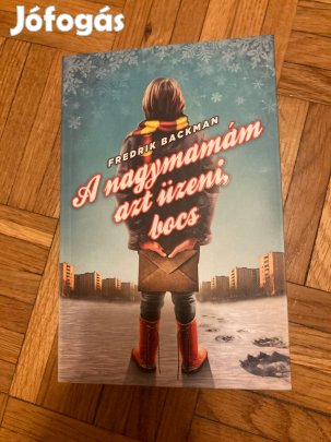 Fredrik Backmann a nagymamám azt üzeni bocs