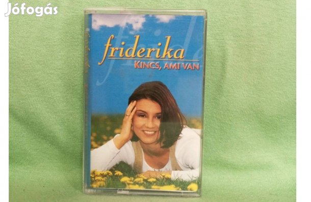 Friderika - Kincs, ami van Mk. /új,fóliás/