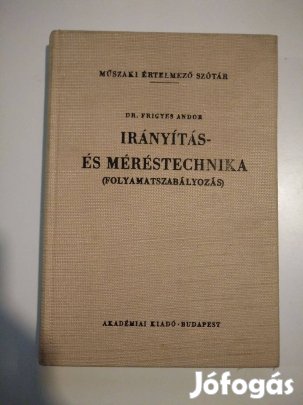 Frigyes Andor - Irányítás- és méréstechnika / Folyamatszabályozás