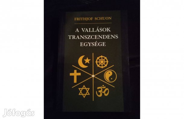 Frithjof Schuon A vallások transzcendens egysége