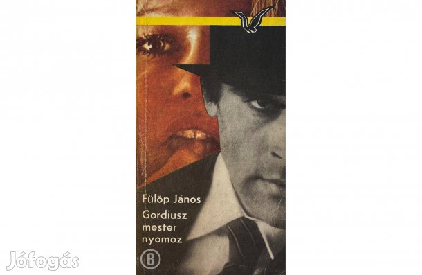 Fülöp János: Gordiusz mester nyomoz - - (Csak személyesen!)