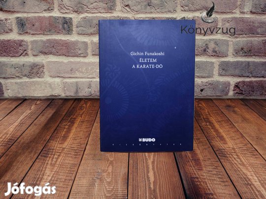 Funakoshi Gichin - Életem és a karate-dó