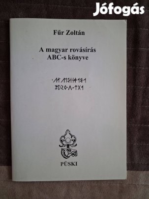 Fűr Zoltán A magyar rovásírás ABC-s könyve
