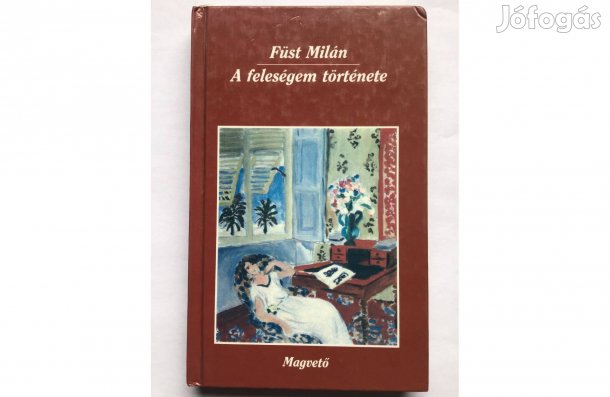 Füst Milán: A feleségem története