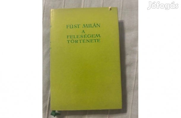 Füst Milan: A feleségem története