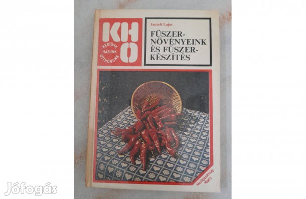Fűszernövényeink és fűszerkészítés könyv Inczédy Lajos